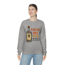 Load image into Gallery viewer, Show me ... Sweatshirt
